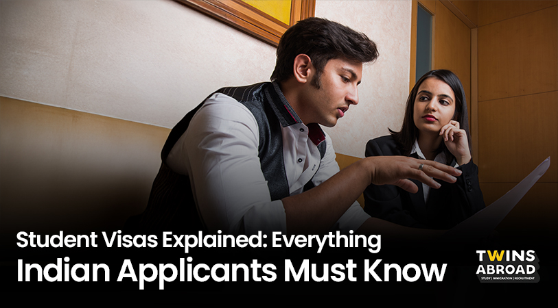 Student Visas Explained: Everything Indian Applicants Must Know